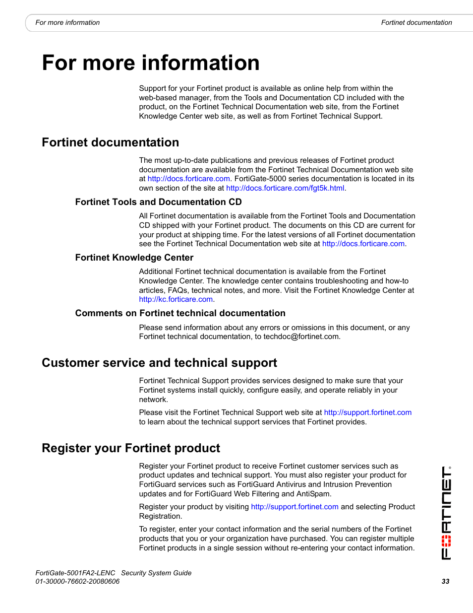 For more information, Fortinet documentation, Fortinet tools and documentation cd | Fortinet knowledge center, Comments on fortinet technical documentation, Customer service and technical support, Register your fortinet product | Fortinet FortiGate 5001FA2-LENC User Manual | Page 33 / 34