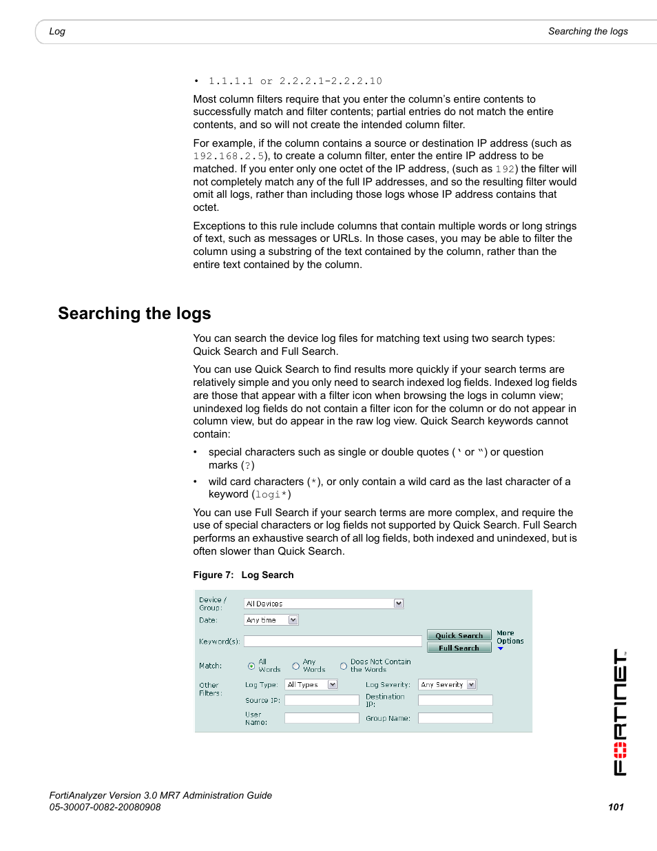 Searching the logs | Fortinet FortiAnalyzer 3.0 MR7 User Manual | Page 101 / 234