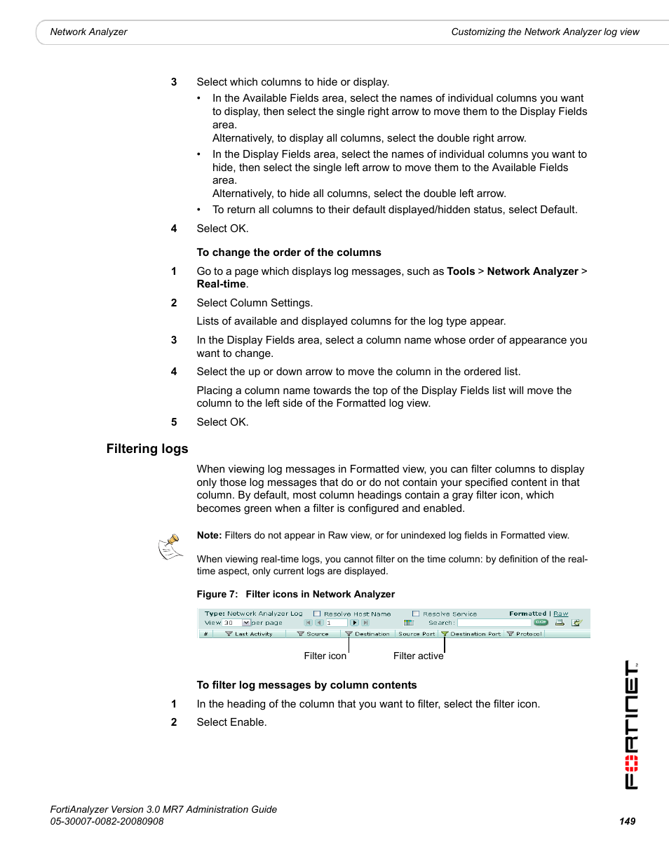 Filtering logs | Fortinet FortiAnalyzer 3.0 MR7 User Manual | Page 159 / 234