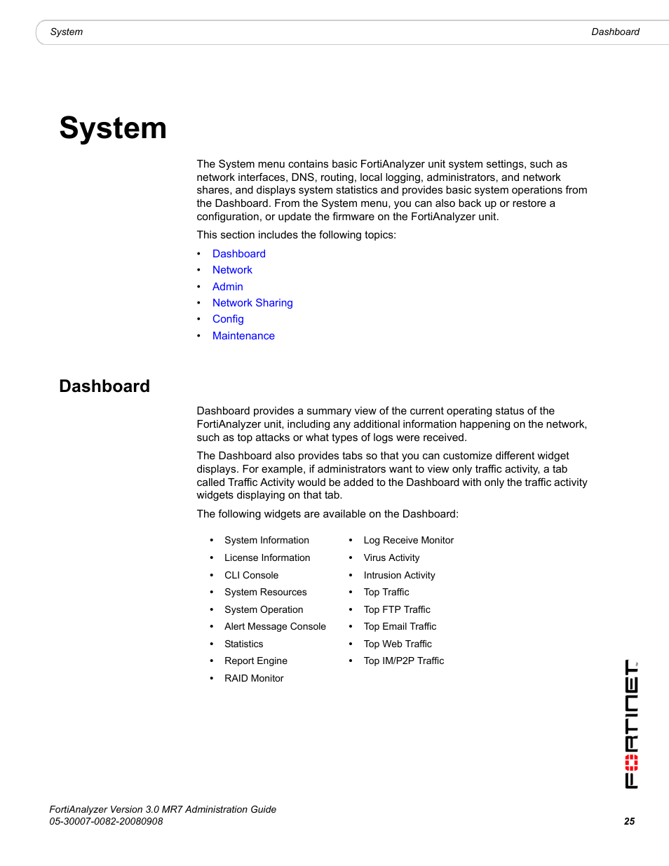 System, Dashboard | Fortinet FortiAnalyzer 3.0 MR7 User Manual | Page 25 / 234
