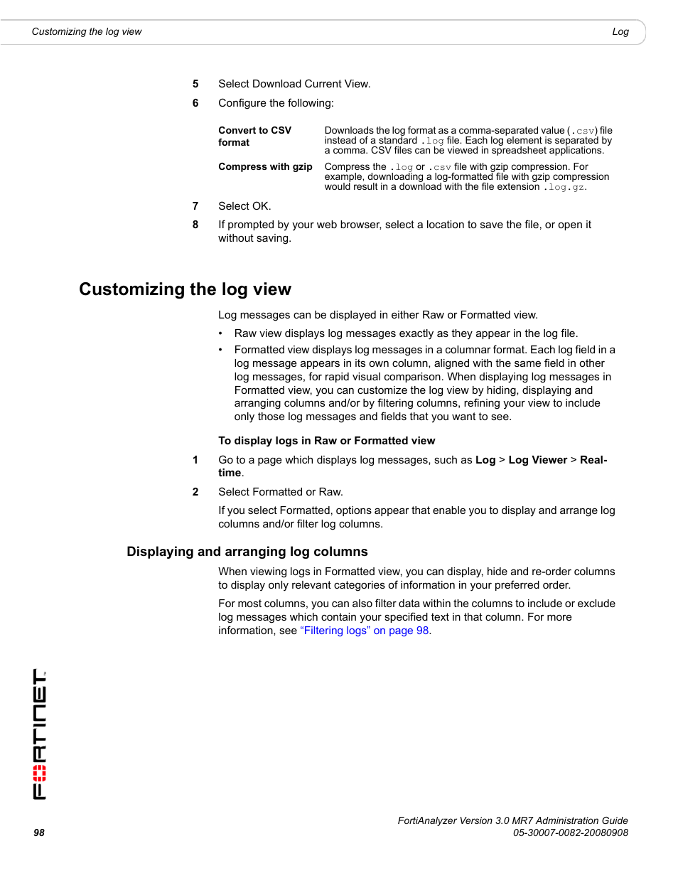 Customizing the log view, Displaying and arranging log columns, For more information, see | Displaying and arranging | Fortinet FortiAnalyzer 3.0 MR7 User Manual | Page 98 / 234