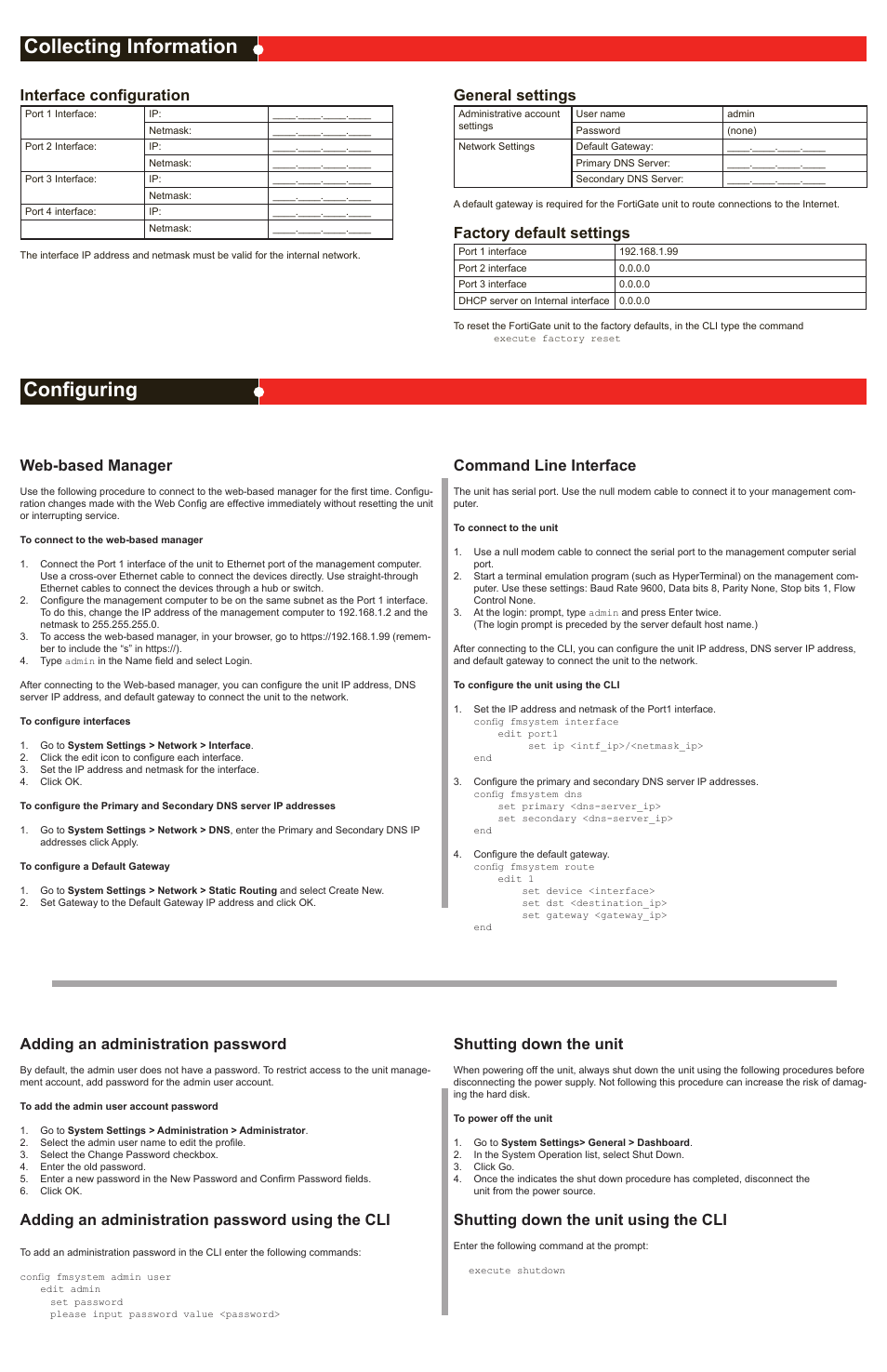 Collecting information configuring, Interface configuration, General settings | Factory default settings, Web-based manager, Command line interface, Adding an administration password, Adding an administration password using the cli, Shutting down the unit, Shutting down the unit using the cli | Fortinet FortiManager 3000B User Manual | Page 2 / 2