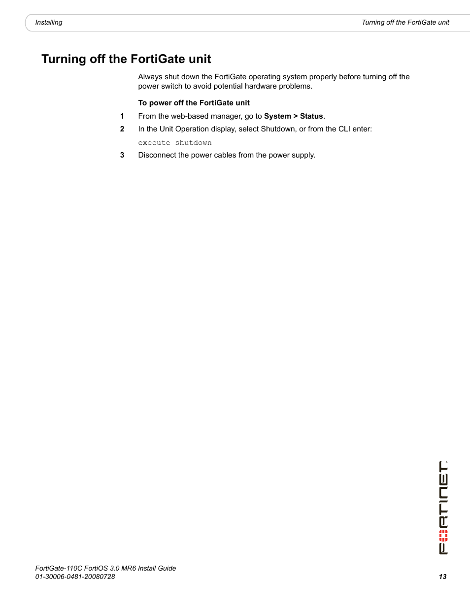 Turning off the fortigate unit | Fortinet FortiGate 110C User Manual | Page 15 / 56