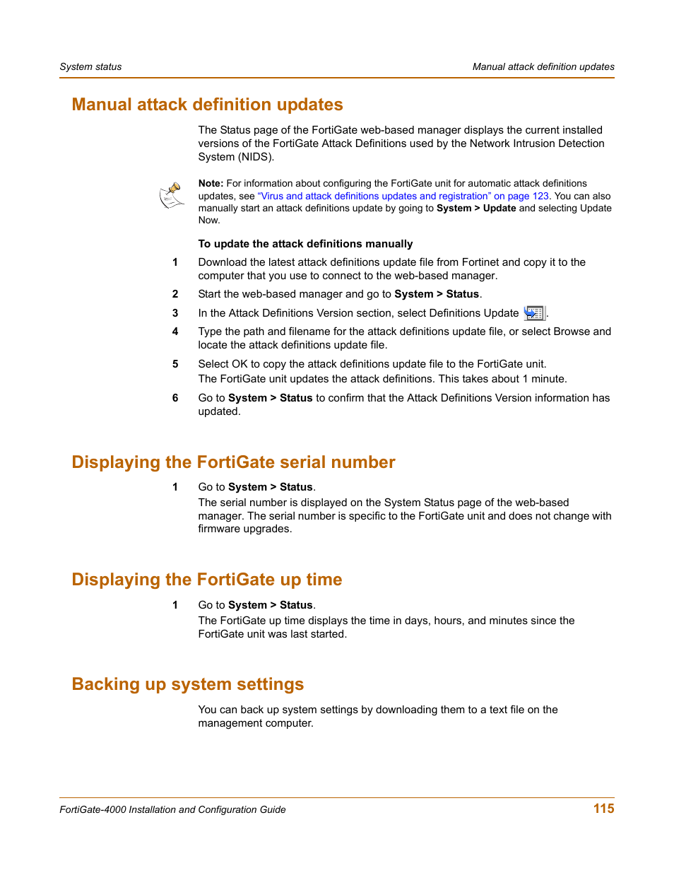 Manual attack definition updates, Displaying the fortigate serial number, Displaying the fortigate up time | Backing up system settings, Backing up system | Fortinet FortiGate 4000 User Manual | Page 115 / 332