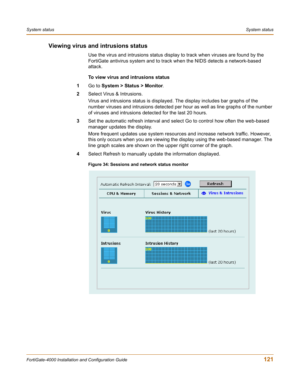Viewing virus and intrusions status | Fortinet FortiGate 4000 User Manual | Page 121 / 332