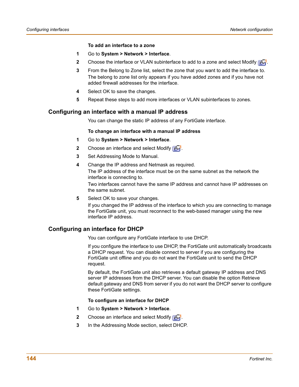 Configuring an interface with a manual ip address, Configuring an interface for dhcp | Fortinet FortiGate 4000 User Manual | Page 144 / 332