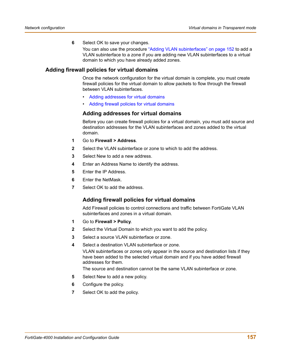 Adding firewall policies for virtual domains, Adding addresses for virtual domains | Fortinet FortiGate 4000 User Manual | Page 157 / 332