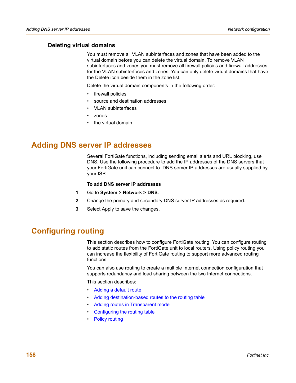 Deleting virtual domains, Adding dns server ip addresses, Configuring routing | Adding dns server ip addresses configuring routing | Fortinet FortiGate 4000 User Manual | Page 158 / 332