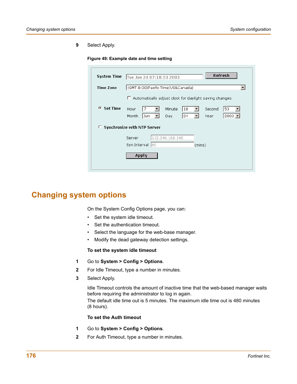 Changing system options | Fortinet FortiGate 4000 User Manual | Page 176 / 332