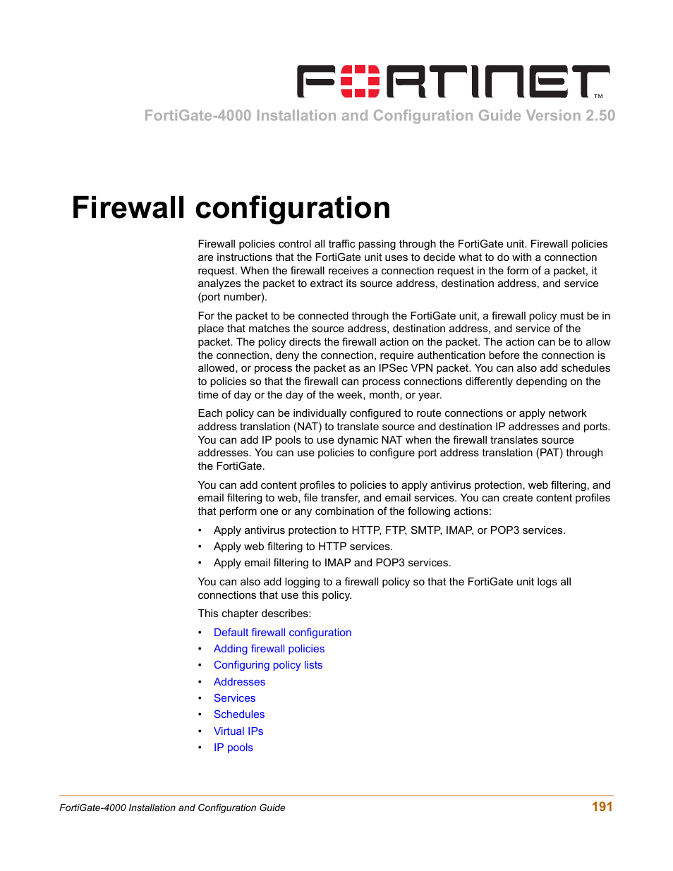 Firewall configuration | Fortinet FortiGate 4000 User Manual | Page 191 / 332