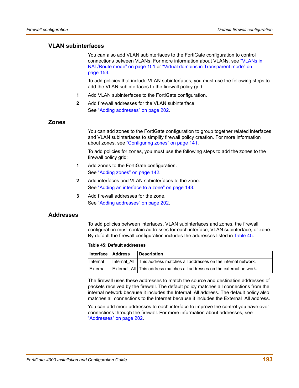 Vlan subinterfaces, Zones, Addresses | Vlan subinterfaces zones addresses | Fortinet FortiGate 4000 User Manual | Page 193 / 332