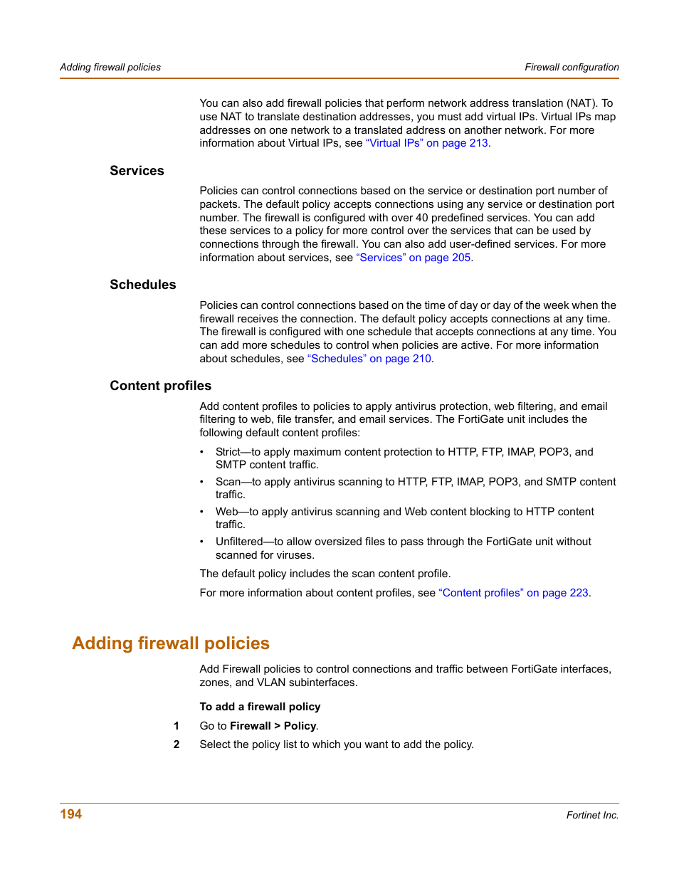 Services, Schedules, Content profiles | Adding firewall policies, Services schedules content profiles | Fortinet FortiGate 4000 User Manual | Page 194 / 332