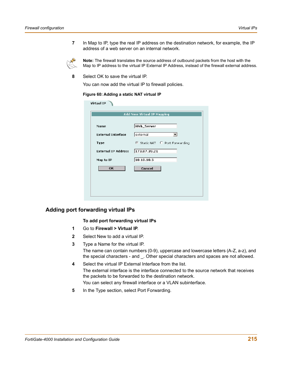 Adding port forwarding virtual ips, Ding port forwarding virtual ips | Fortinet FortiGate 4000 User Manual | Page 215 / 332