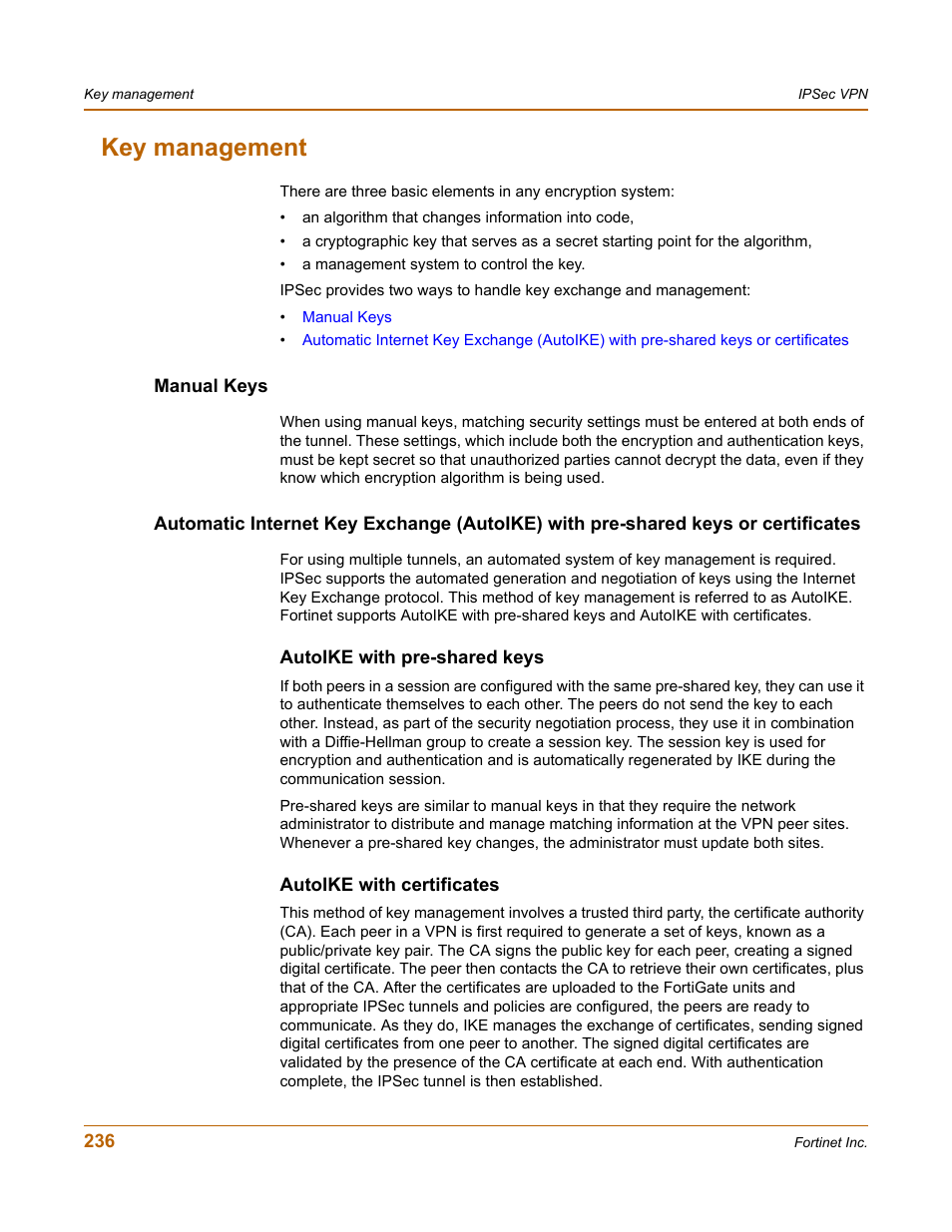 Key management, Manual keys, Autoike with pre-shared keys | Autoike with certificates | Fortinet FortiGate 4000 User Manual | Page 236 / 332