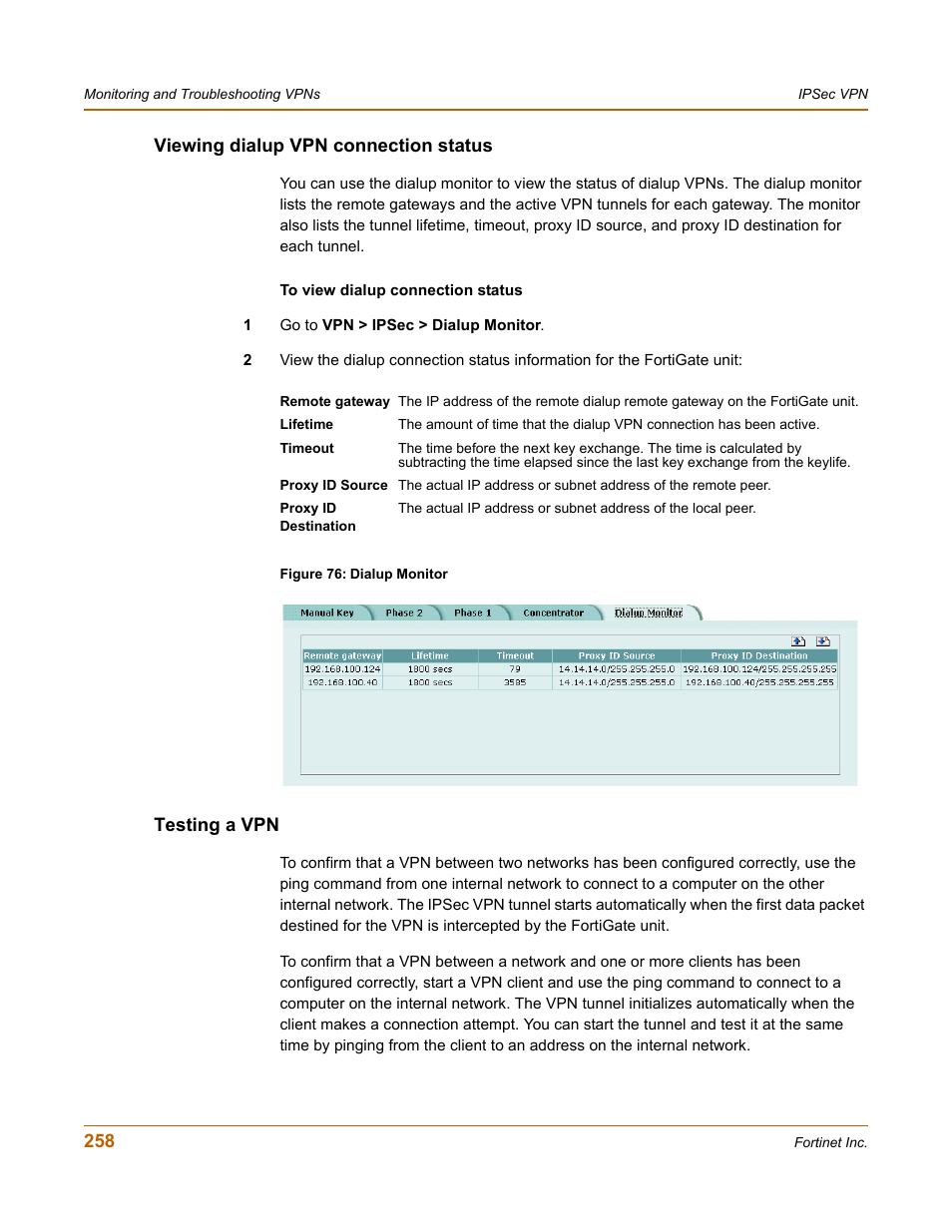 Viewing dialup vpn connection status, Testing a vpn, Viewing dialup vpn connection status testing a vpn | Fortinet FortiGate 4000 User Manual | Page 258 / 332