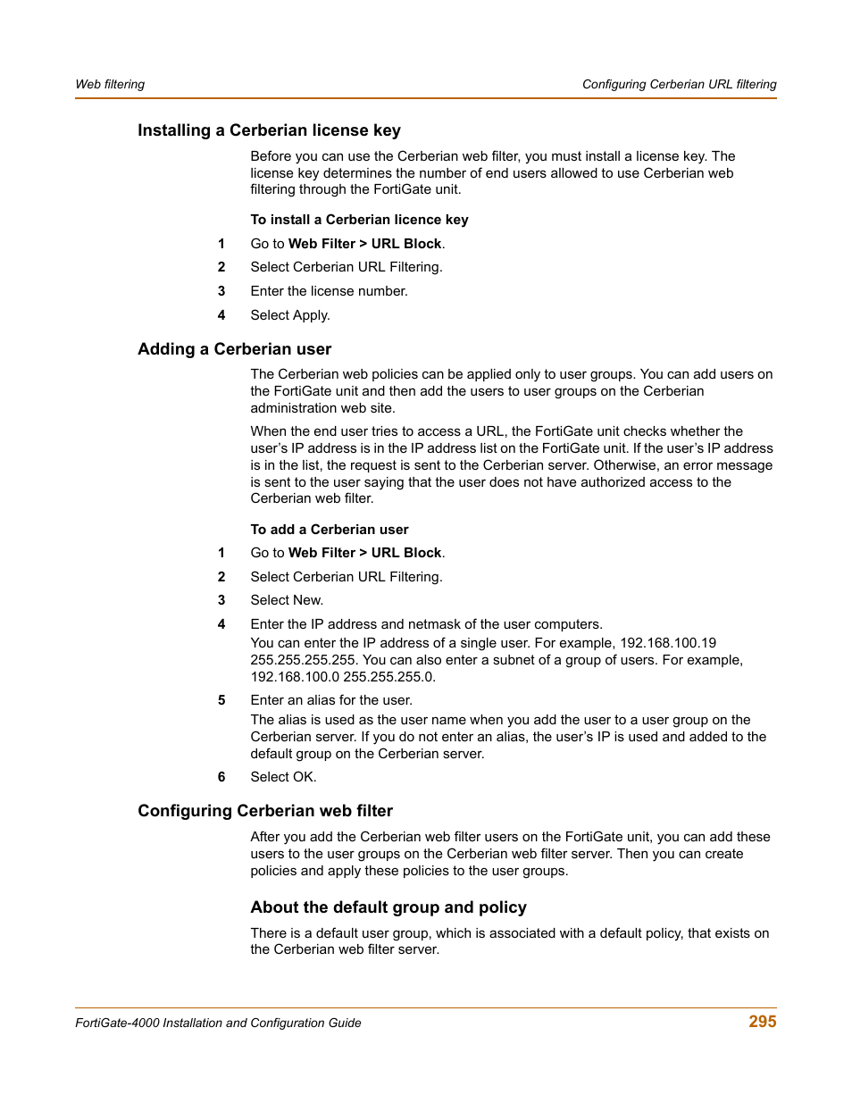 Installing a cerberian license key, Adding a cerberian user, Configuring cerberian web filter | About the default group and policy | Fortinet FortiGate 4000 User Manual | Page 295 / 332