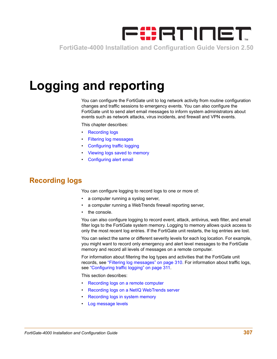 Logging and reporting, Recording logs | Fortinet FortiGate 4000 User Manual | Page 307 / 332