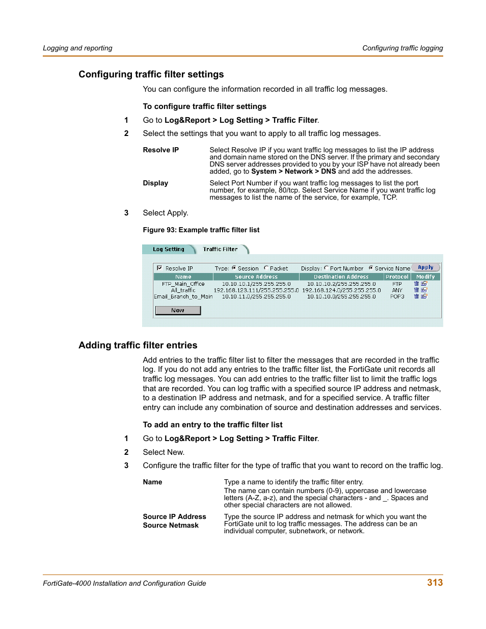 Configuring traffic filter settings, Adding traffic filter entries | Fortinet FortiGate 4000 User Manual | Page 313 / 332