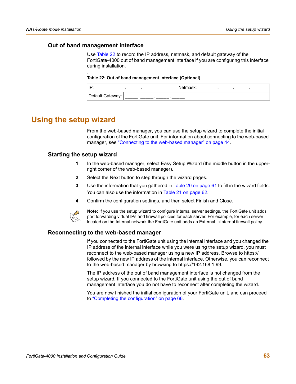 Out of band management interface, Using the setup wizard, Starting the setup wizard | Reconnecting to the web-based manager, Wizard | Fortinet FortiGate 4000 User Manual | Page 63 / 332