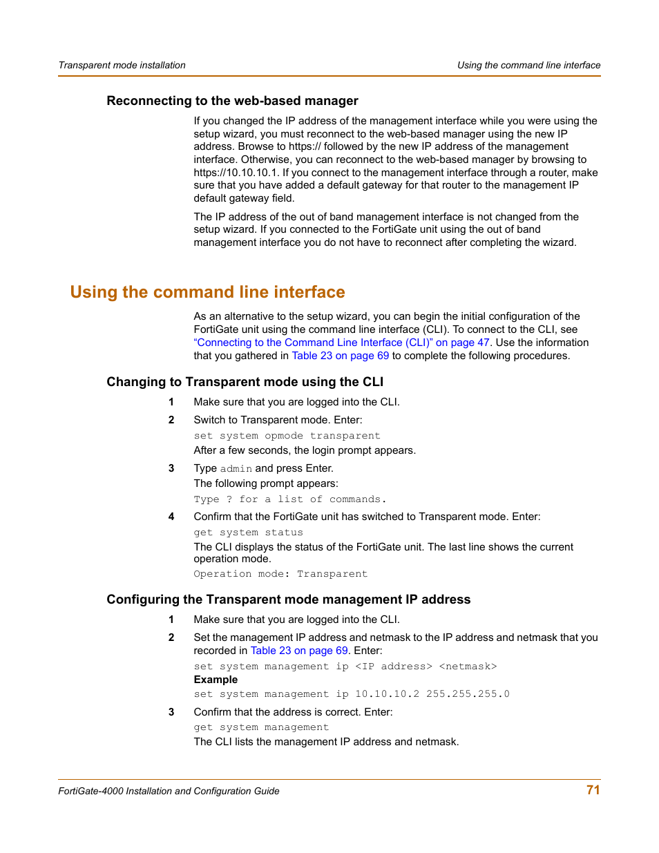 Reconnecting to the web-based manager, Using the command line interface, Changing to transparent mode using the cli | Fortinet FortiGate 4000 User Manual | Page 71 / 332