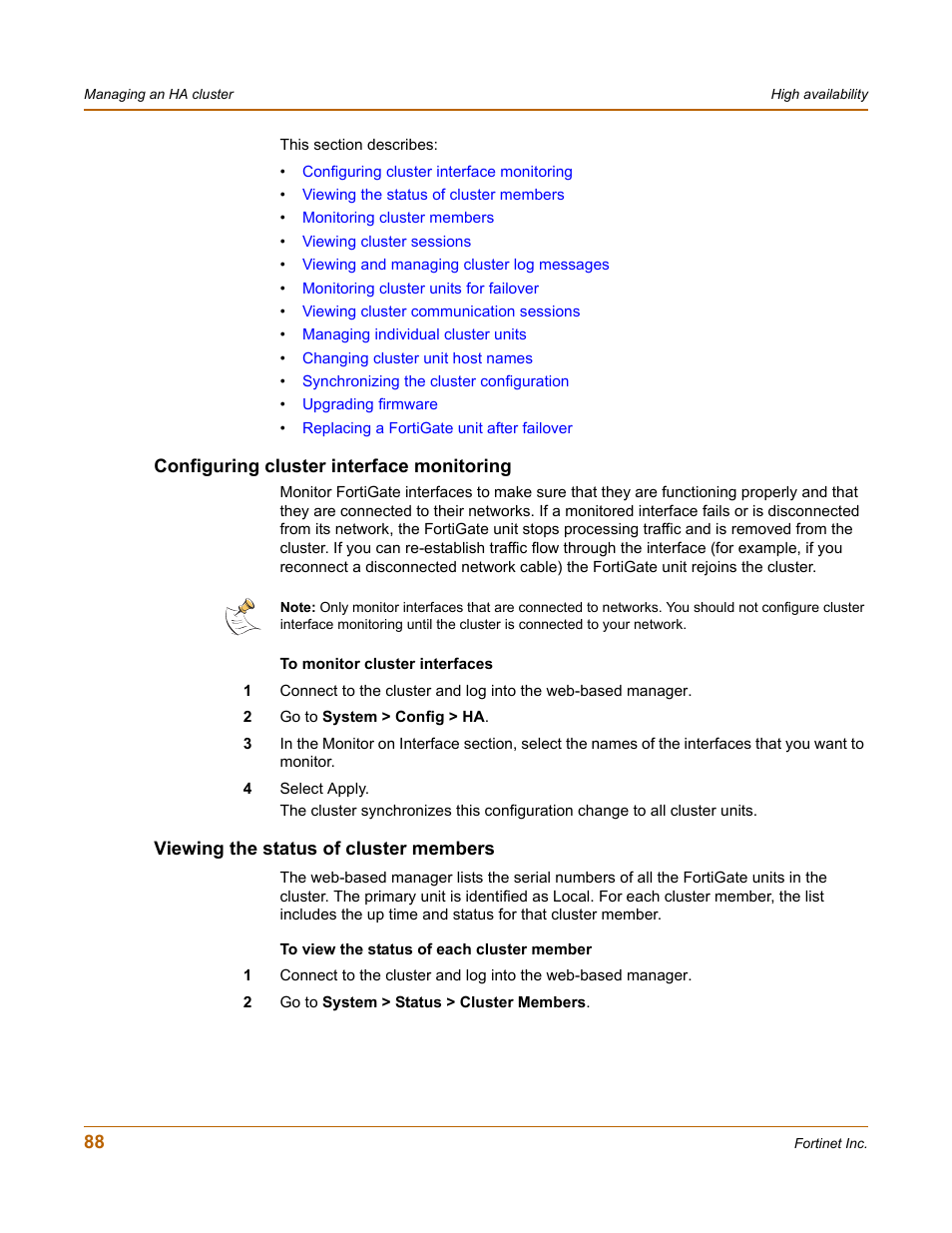 Configuring cluster interface monitoring, Viewing the status of cluster members | Fortinet FortiGate 4000 User Manual | Page 88 / 332