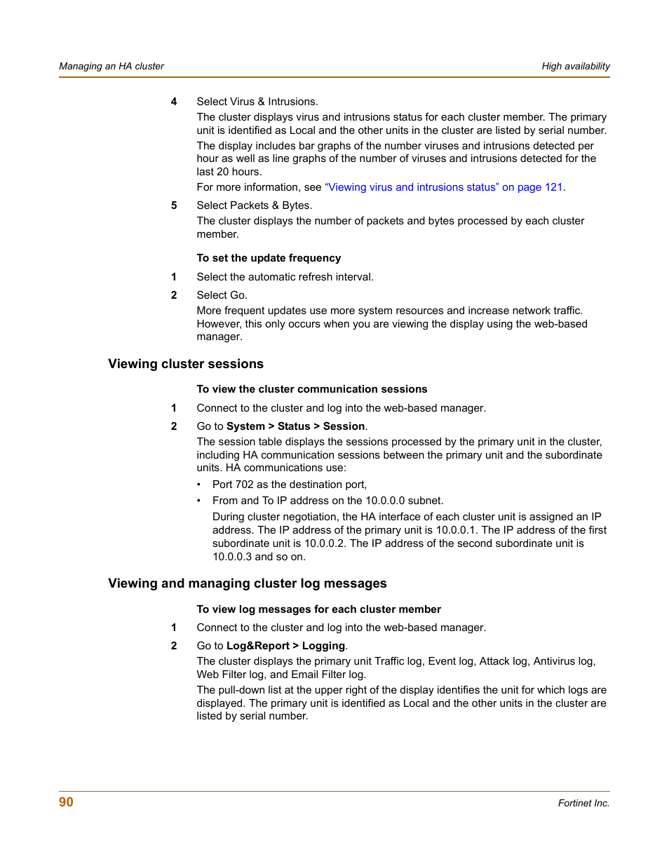 Viewing cluster sessions, Viewing and managing cluster log messages, Viewing and | Fortinet FortiGate 4000 User Manual | Page 90 / 332