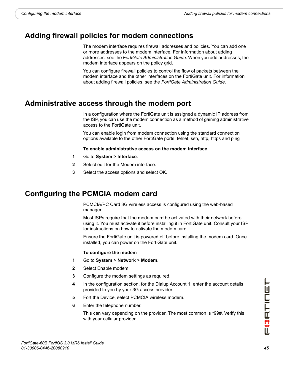 Adding firewall policies for modem connections, Administrative access through the modem port, Configuring the pcmcia modem card | Fortinet FortiGate 60B User Manual | Page 45 / 66