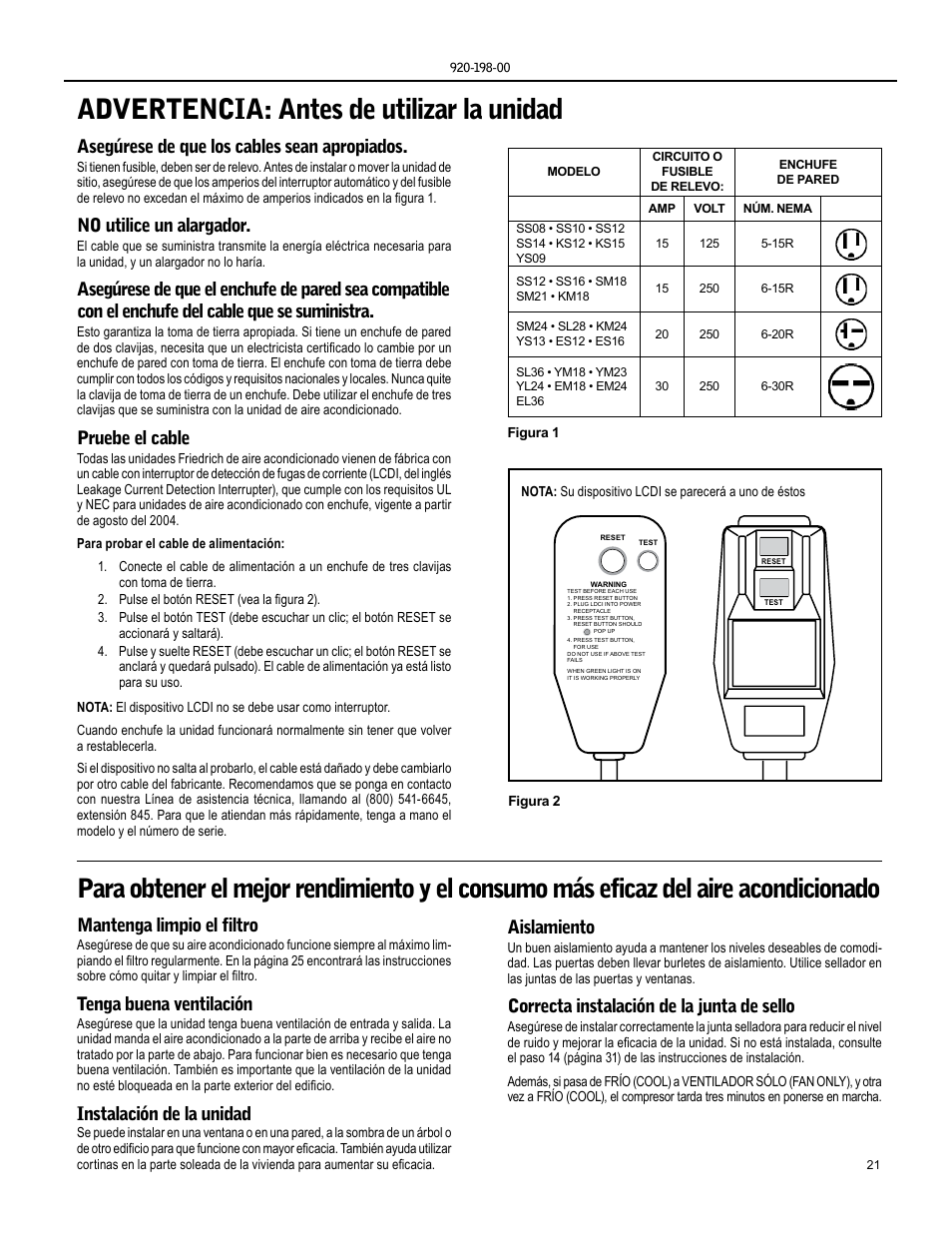 Advertencia: antes de utilizar la unidad, Asegúrese de que los cables sean apropiados, No utilice un alargador | Pruebe el cable, Mantenga limpio el filtro, Tenga buena ventilación, Instalación de la unidad, Aislamiento, Correcta instalación de la junta de sello | Friedrich KM24 User Manual | Page 21 / 56