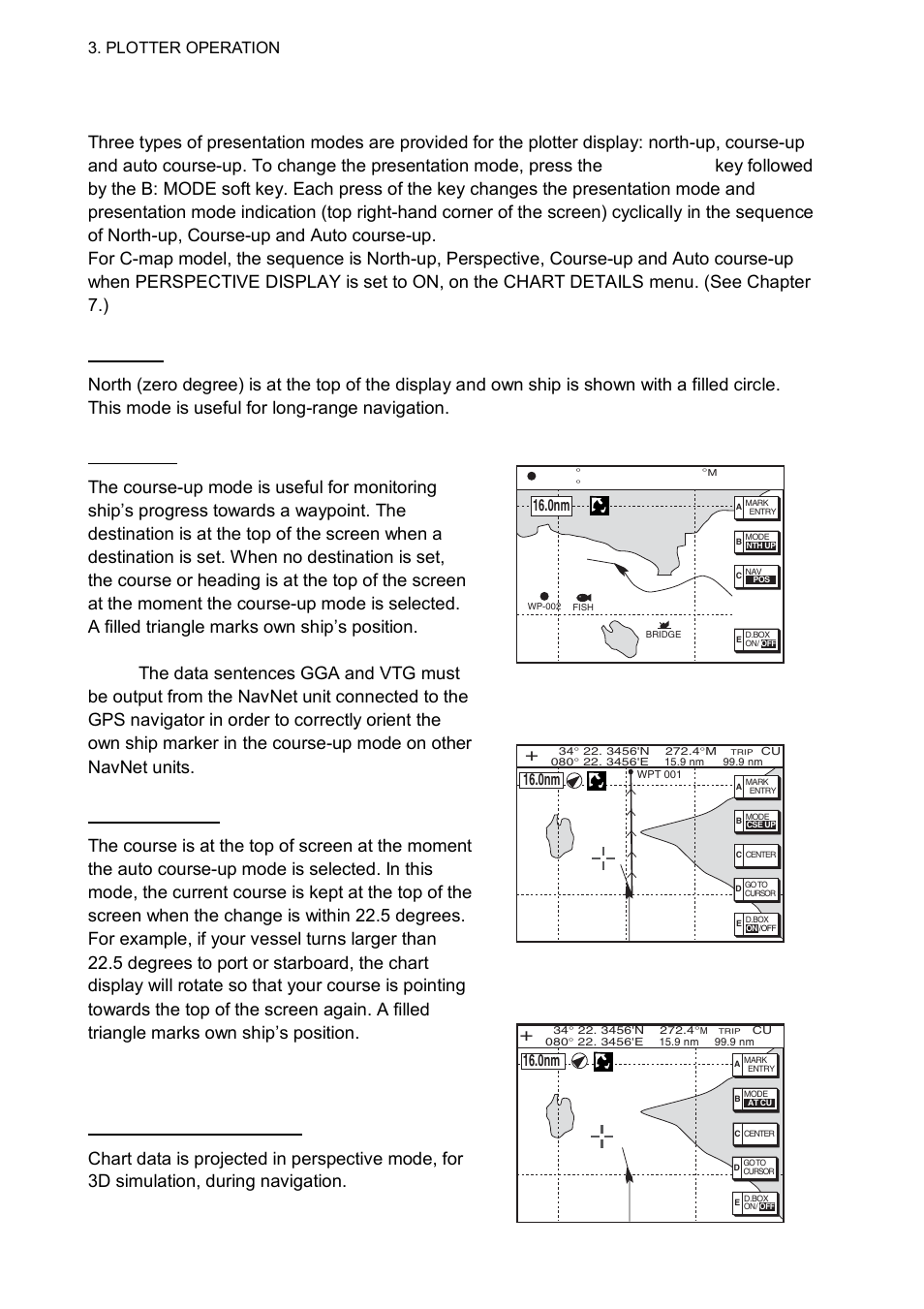 2 presentation mode, North-up, Course-up | Auto course-up | Furuno 1834C-BB User Manual | Page 71 / 233