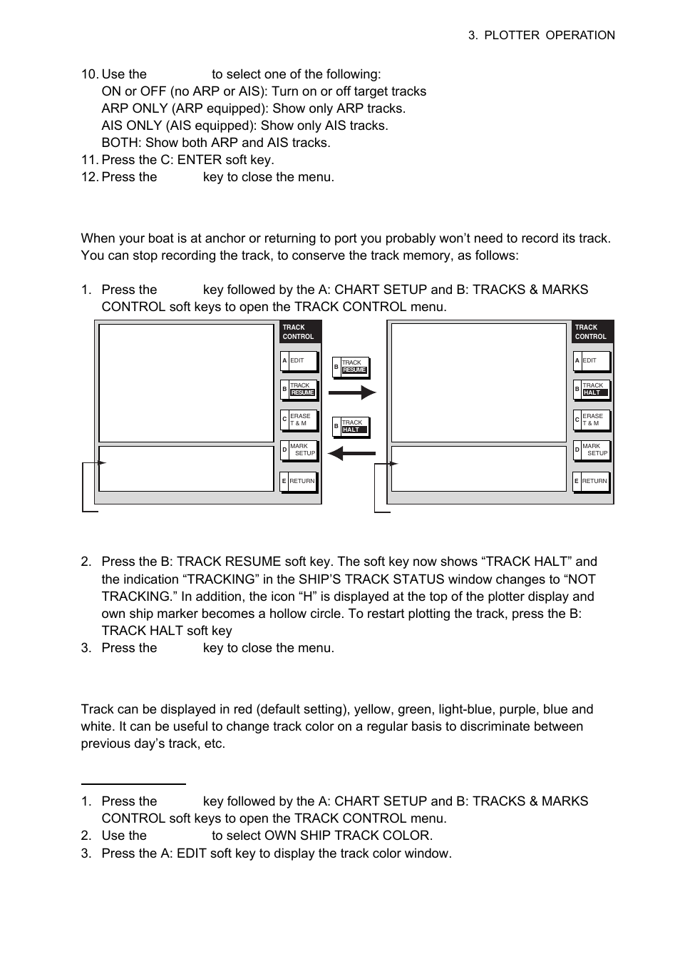 2 stopping, restarting plotting of own ship track, 3 changing track color | Furuno 1834C-BB User Manual | Page 82 / 233