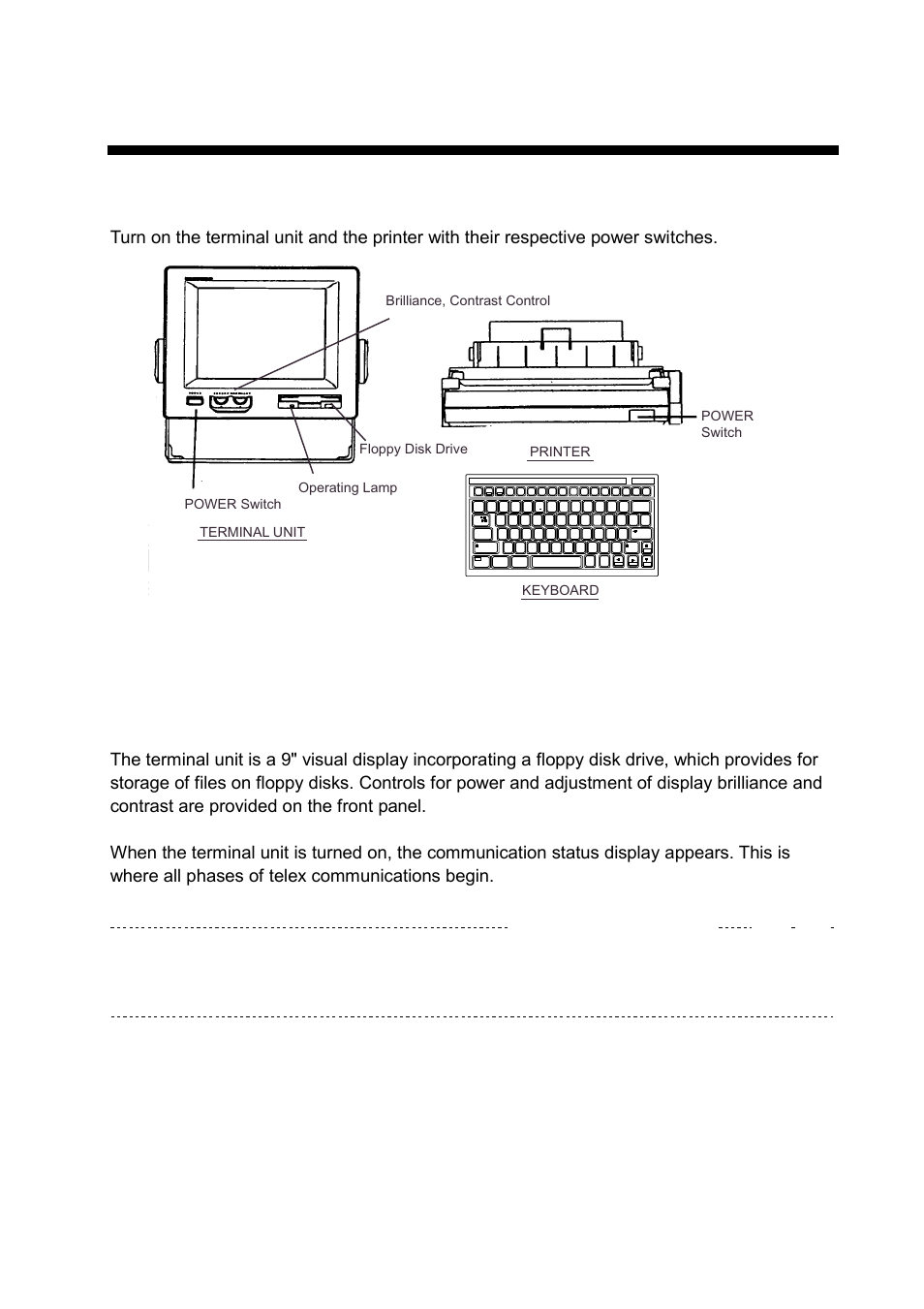 8 nbdp system overview, 1 turning on the nbdp system, 2 description of equipment | 1 terminal unit, Nbdp system, Communication status display, Keyboard | Furuno FS-1570 User Manual | Page 129 / 215