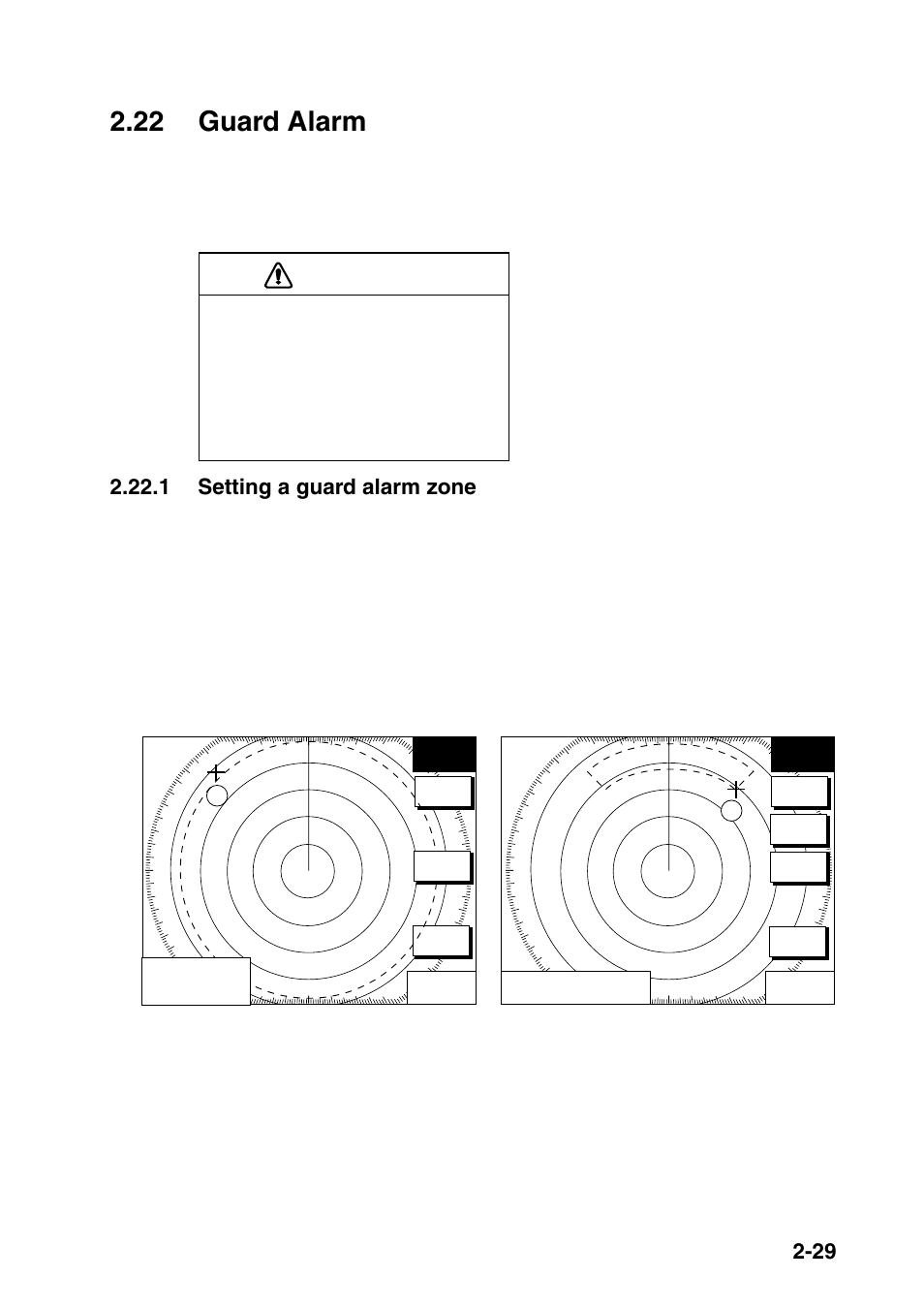 22 guard alarm, Caution, 1 setting a guard alarm zone | Furuno COLOR VIDEO PLOTTER 1933C User Manual | Page 63 / 251