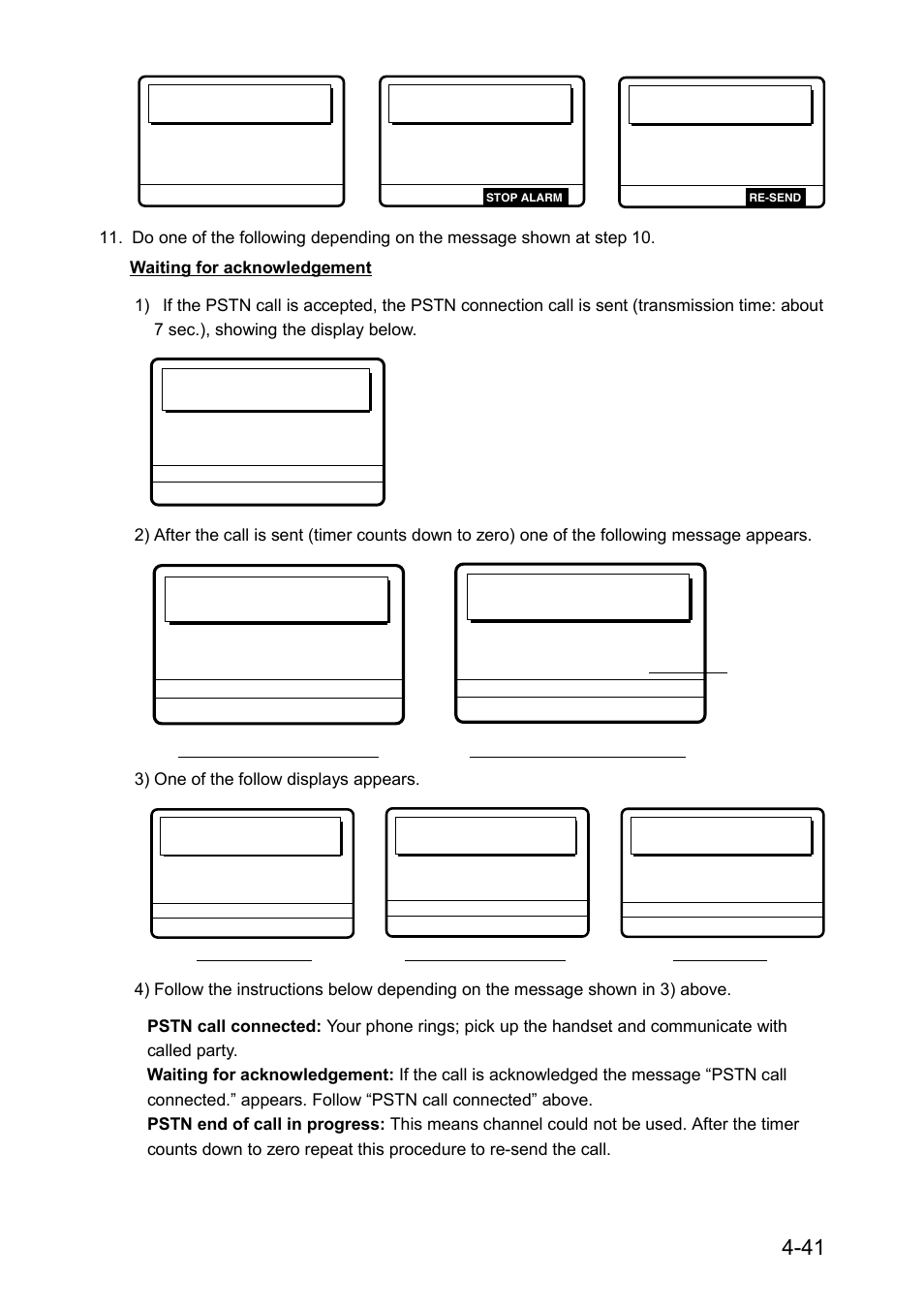 Waiting for acknowledgement, Pstn connection call in progress, New channel 3) one of the follow displays appears | Furuno RC-1500-1T User Manual | Page 117 / 418