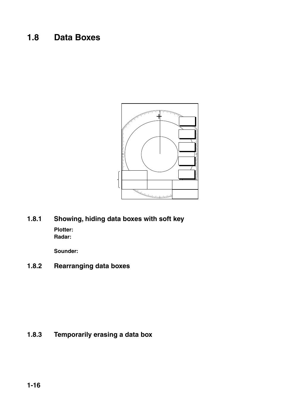 8 data boxes, 1 showing, hiding data boxes with soft key, 2 rearranging data boxes | 3 temporarily erasing a data box, Radar display, showing data boxes, Plotter: d. box on/off radar: zoom & d. box, D. box on/off | Furuno NAVNET 1833 User Manual | Page 30 / 248