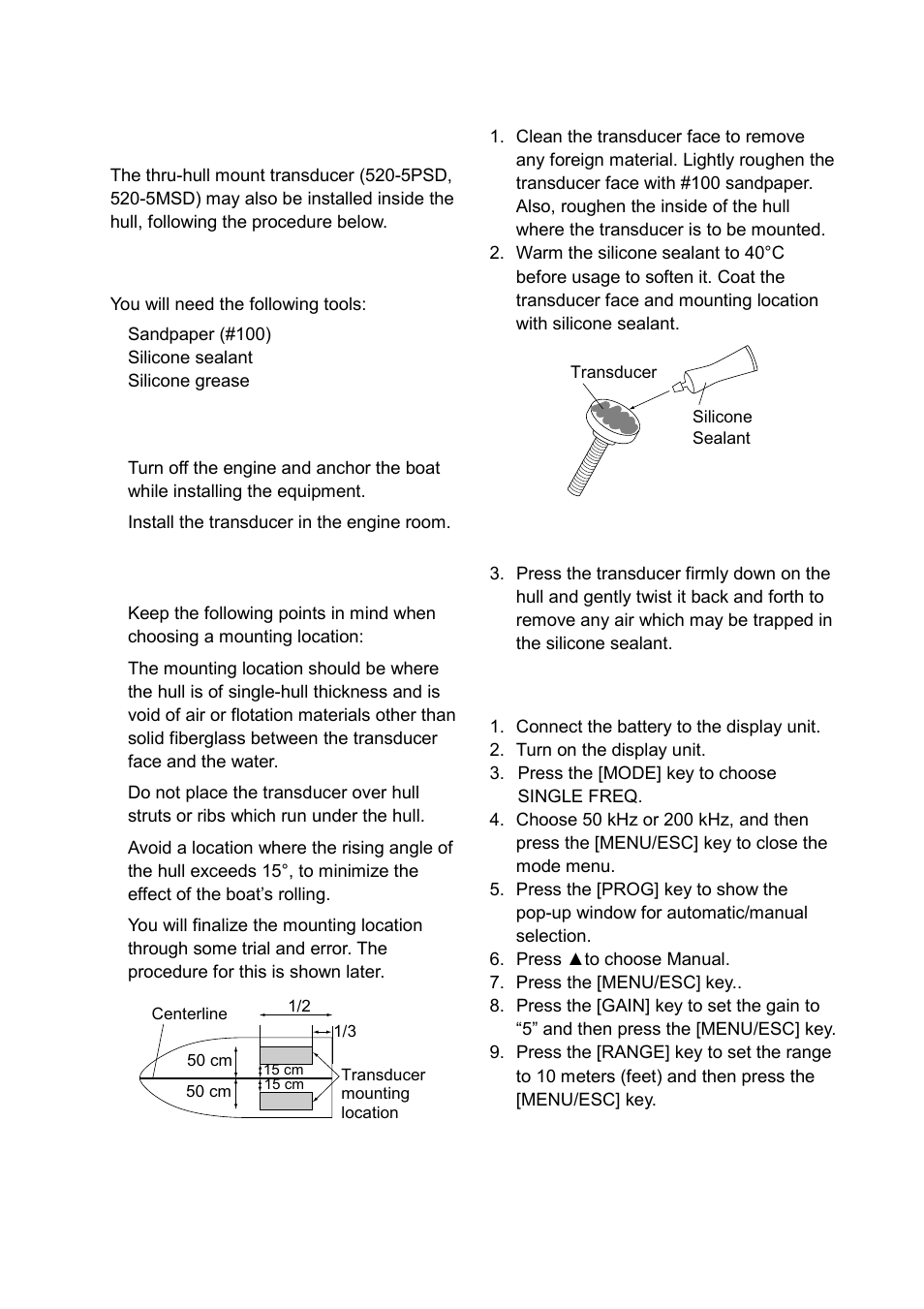 4 inside-hull transducer, Necessary tools, Remarks on installation | Choosing the mounting location, Attaching the transducer, Checking the installation | Furuno LS-6100 User Manual | Page 36 / 47