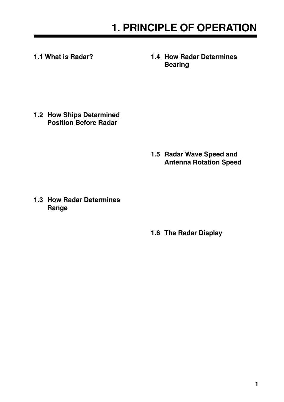Principle of operation, 1 what is radar, 2 how ships determined position before radar | 3 how radar determines range, 4 how radar determines bearing, 5 radar wave speed and antenna rotation speed, 6 the radar display | Furuno 1832 User Manual | Page 15 / 64