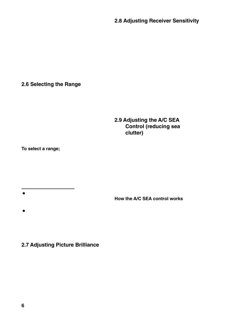 6 selecting the range, 7 adjusting picture brilliance, 8 adjusting receiver sensitivity | Furuno 1832 User Manual | Page 20 / 64