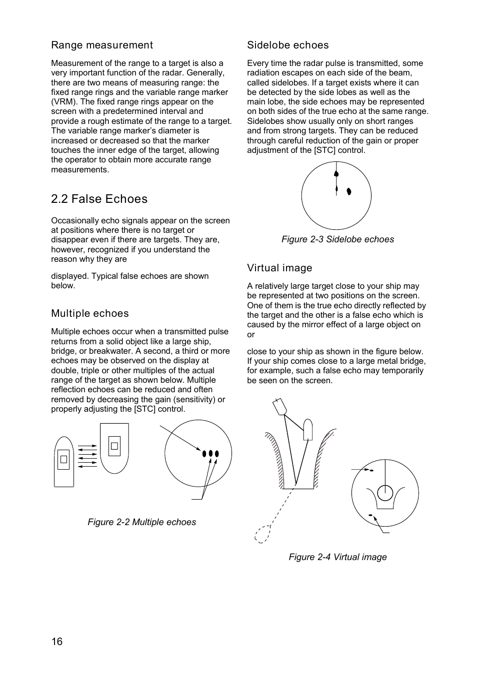 2 false echoes, 16 range measurement, Multiple echoes | Sidelobe echoes, Virtual image, Figure 2-2 multiple echoes, Figure 2-3 sidelobe echoes, Figure 2-4 virtual image | Furuno MODEL 1622 User Manual | Page 24 / 35