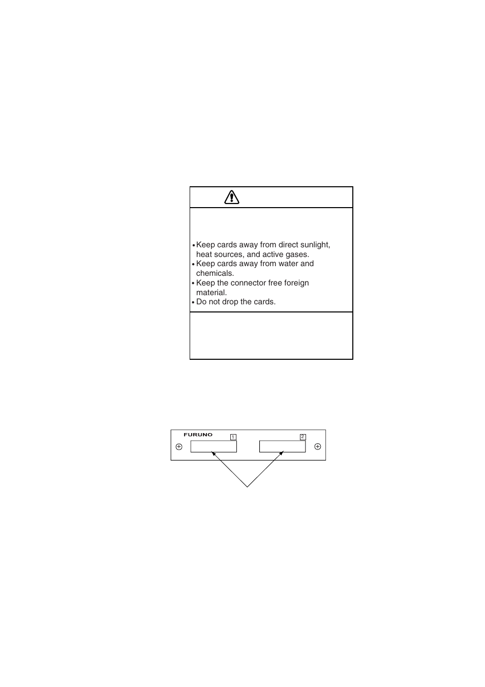 7 chart cards (b and w types), Caution, 7 chart cards (b, c and w types) | 1 displaying a chart | Furuno BB FAR28x7 User Manual | Page 203 / 305