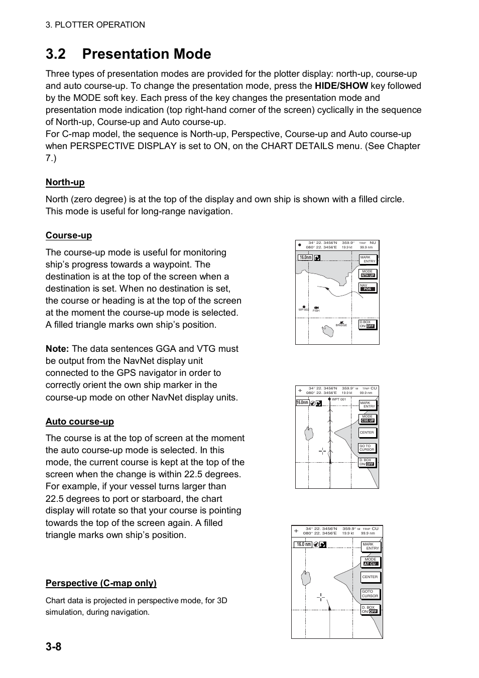 2 presentation mode, North-up, Course-up | Auto course-up, Plotter operation | Furuno color video plotter GD1720C User Manual | Page 79 / 247