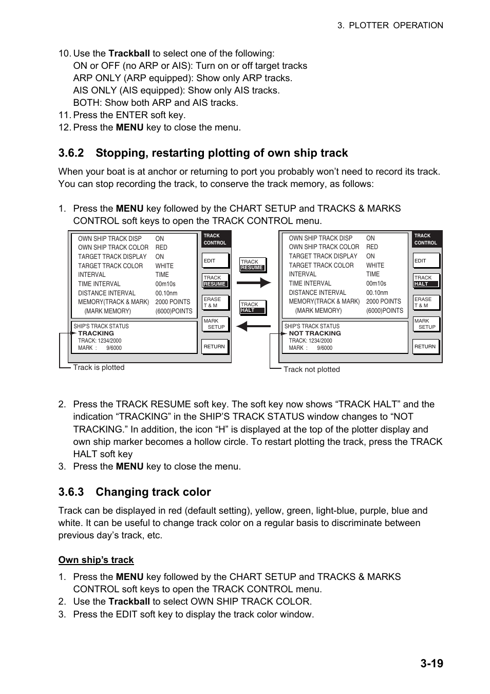 2 stopping, restarting plotting of own ship track, 3 changing track color | Furuno NATVET 1824C User Manual | Page 84 / 239