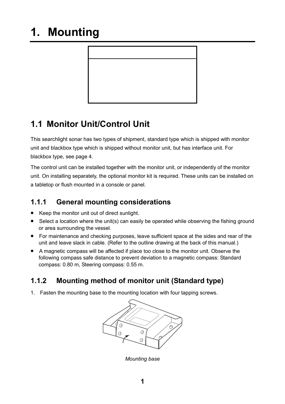Mounting, 1 monitor unit/control unit, Notice | 1 general mounting considerations, 2 mounting method of monitor unit (standard type) | Furuno SEARCHLIGHT CH-250 User Manual | Page 11 / 79