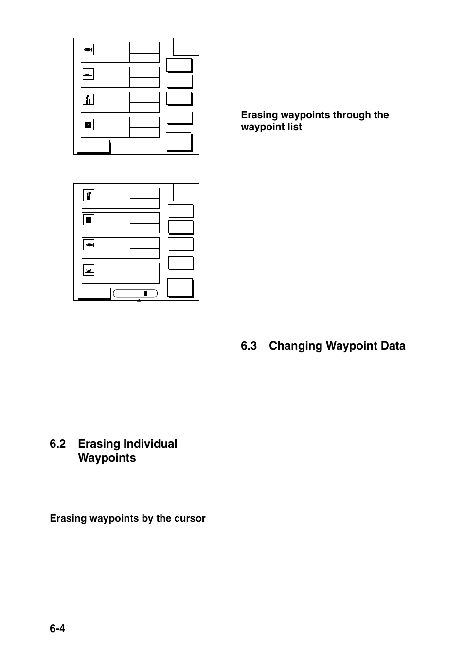 2 erasing individual waypoints, 3 changing waypoint data, Erasing waypoints by the cursor | Erasing waypoints through the waypoint list, Fish01, Figure 6-9 local list, Wpt001, Abcdef, Bridge, Search window | Furuno GP-1650F User Manual | Page 46 / 109