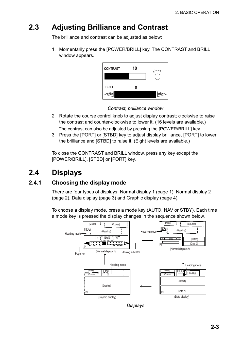 3 adjusting brilliance and contrast, 4 displays, 1 choosing the display mode | Displays | Furuno AUTOPILOT NAVPILOT-500 User Manual | Page 13 / 73