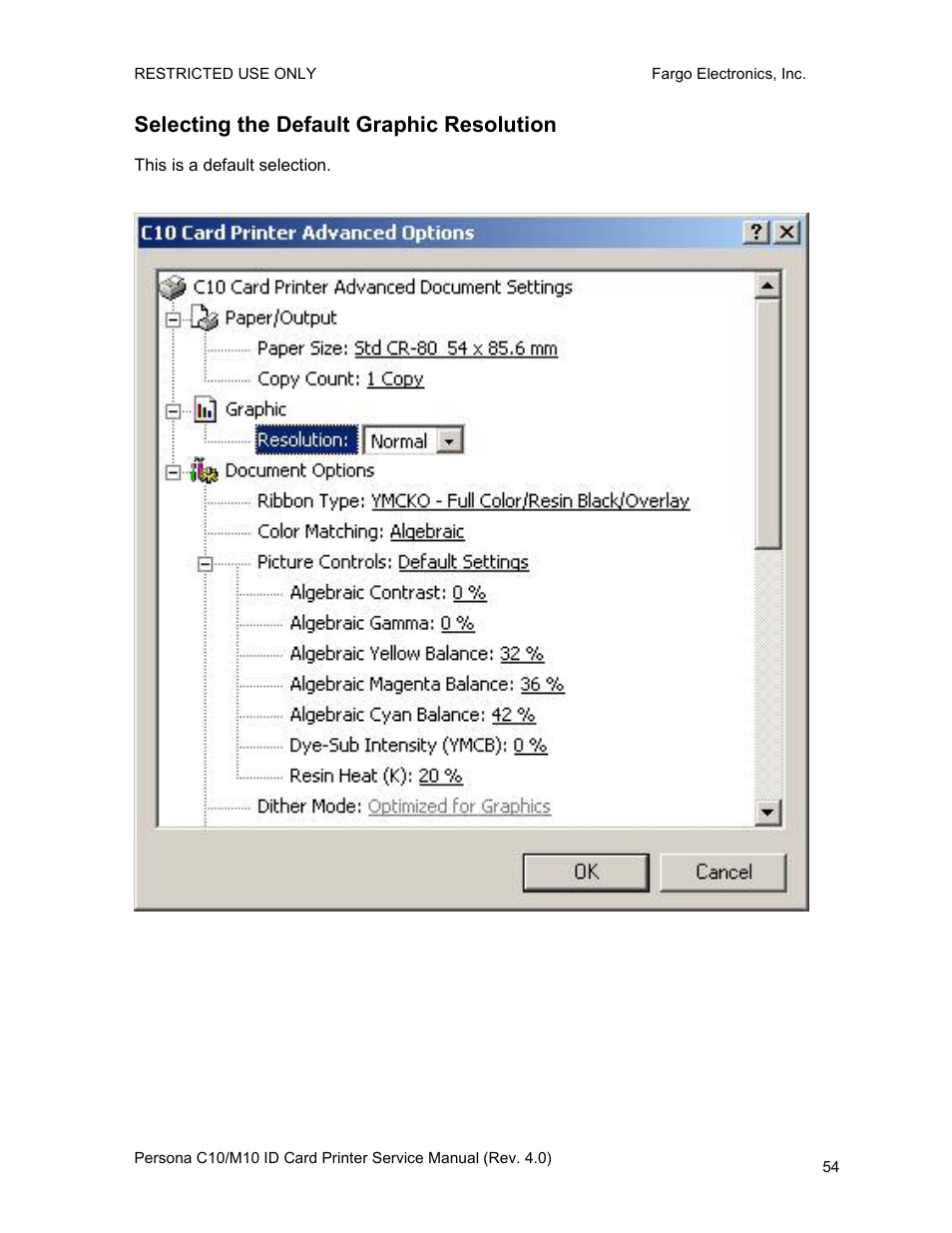 Selecting the default graphic resolution | FARGO electronic PERSONA C10 User Manual | Page 54 / 178