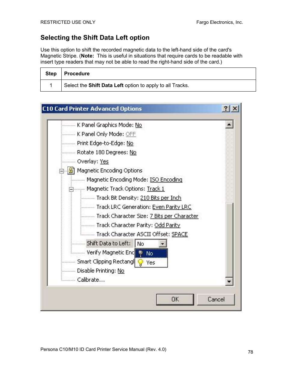 Selecting the shift data left option | FARGO electronic PERSONA C10 User Manual | Page 78 / 178