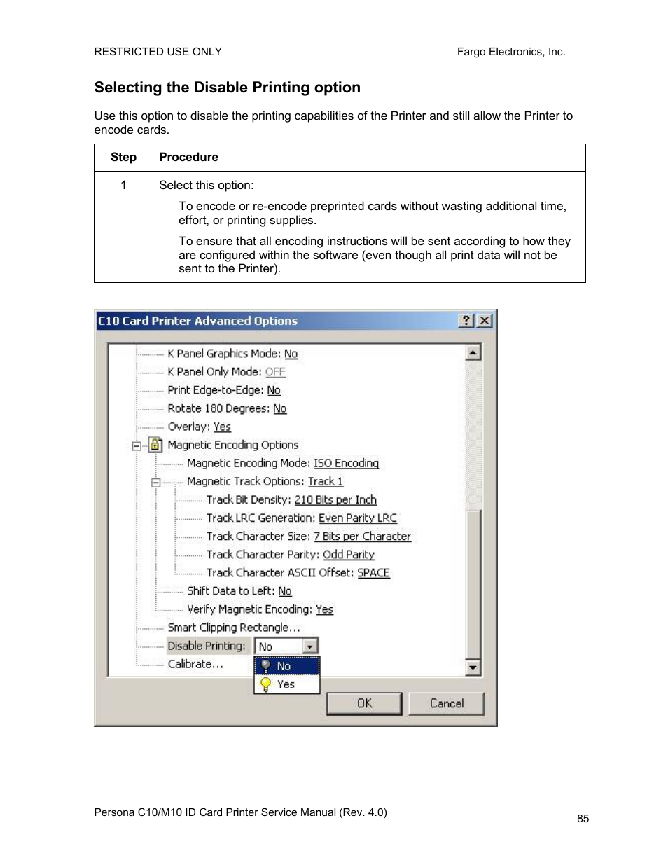 Selecting the disable printing option | FARGO electronic PERSONA C10 User Manual | Page 85 / 178