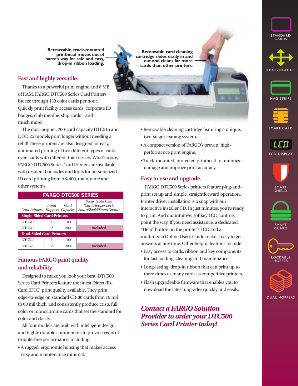 Fast and highly versatile, Famous fargo print quality and reliability, Easy to use and upgrade | Fargo dtc500 series | FARGO electronic DTC500 Series User Manual | Page 3 / 4