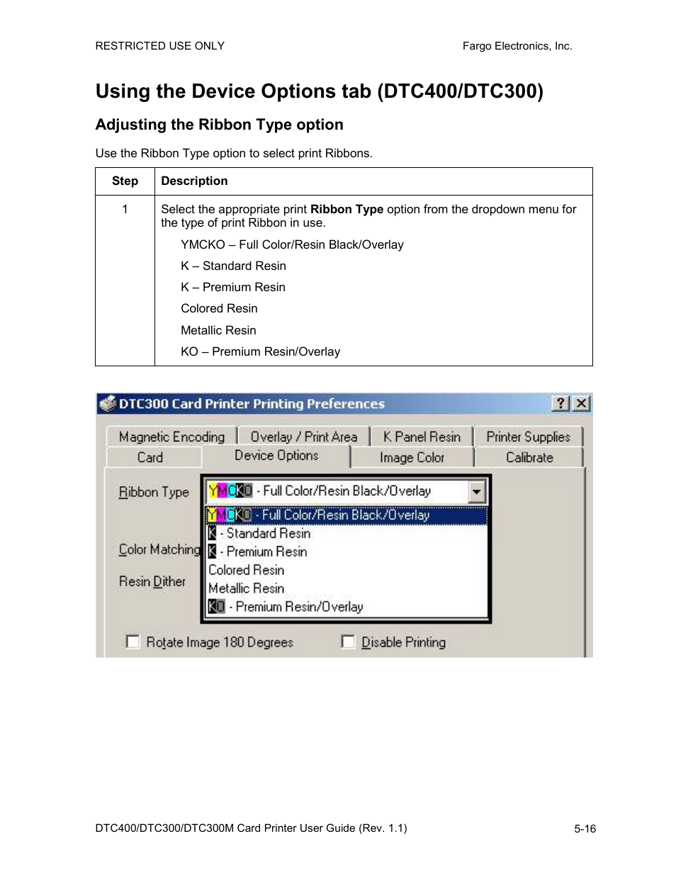 Using the device options tab (dtc400/dtc300), Adjusting the ribbon type option, Using the device options tab (dtc400/dtc300) -16 | Adjusting the ribbon type option -16 | FARGO electronic DTC400 User Manual | Page 126 / 278