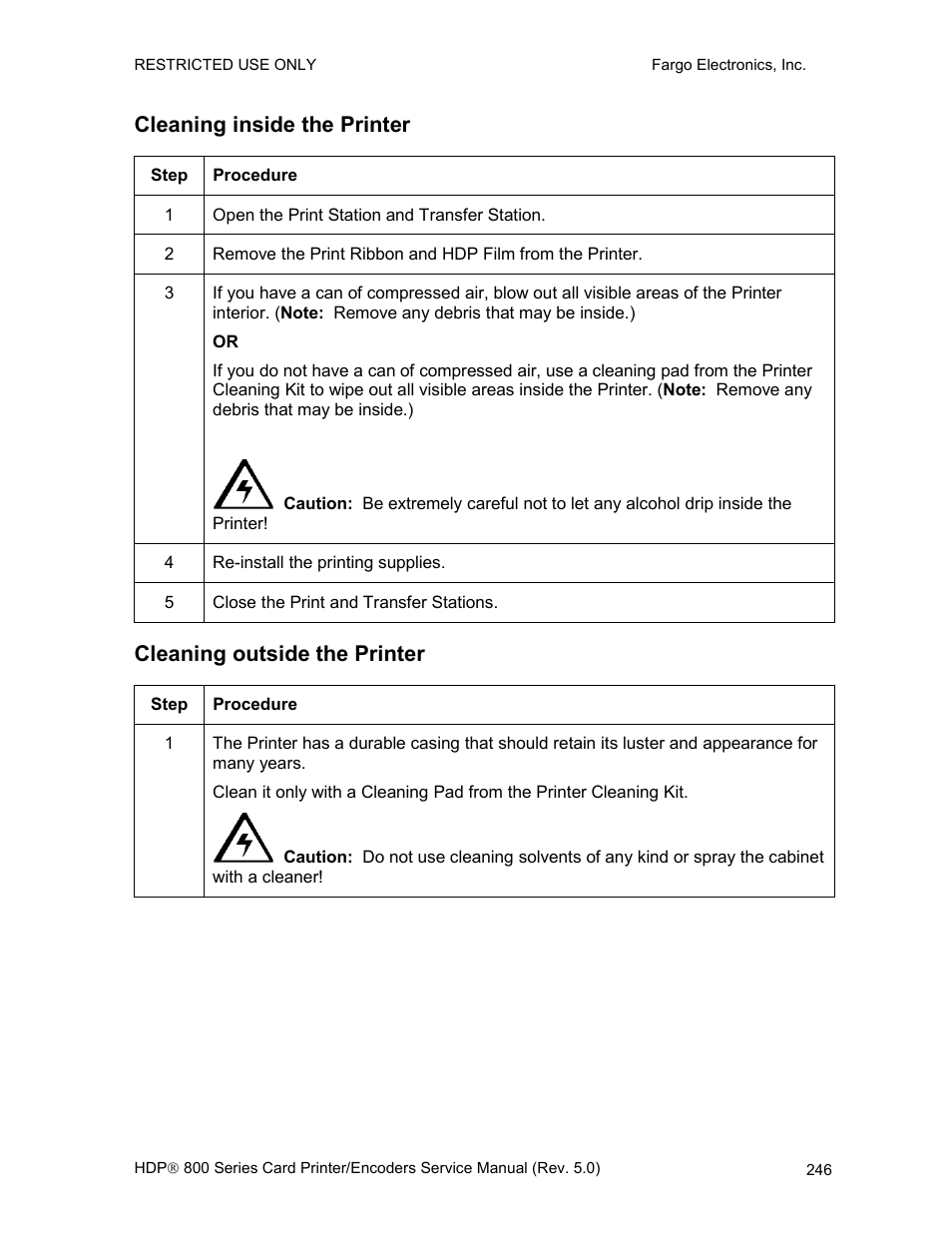 Cleaning inside the printer, Cleaning outside the printer | FARGO electronic HDP820 User Manual | Page 260 / 370